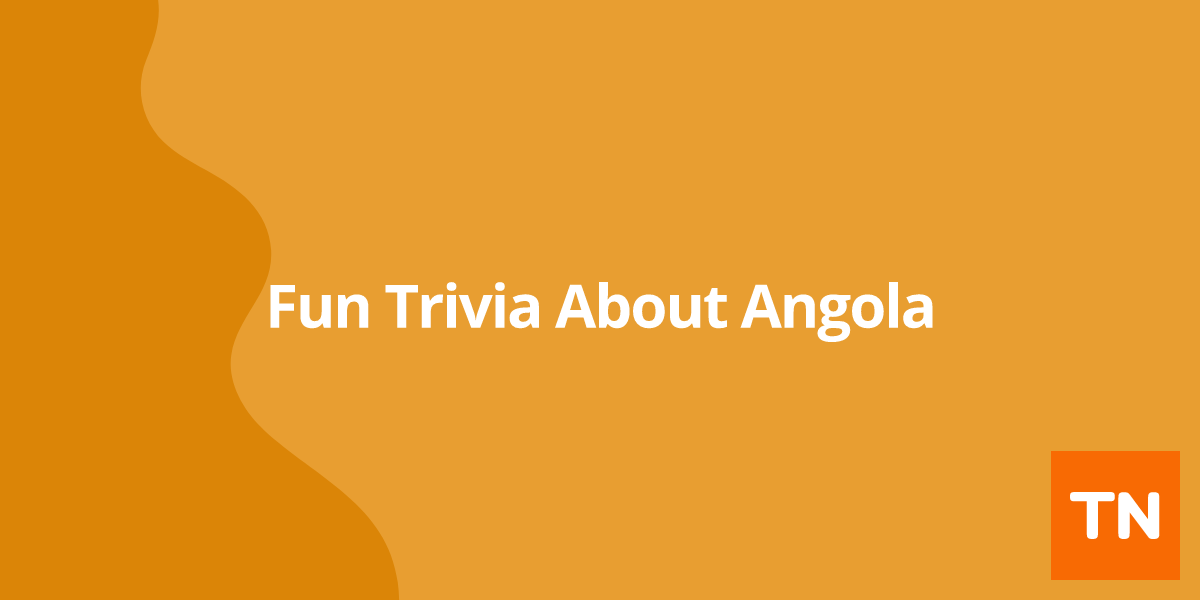 Fun Trivia About Angola 🇦🇴
