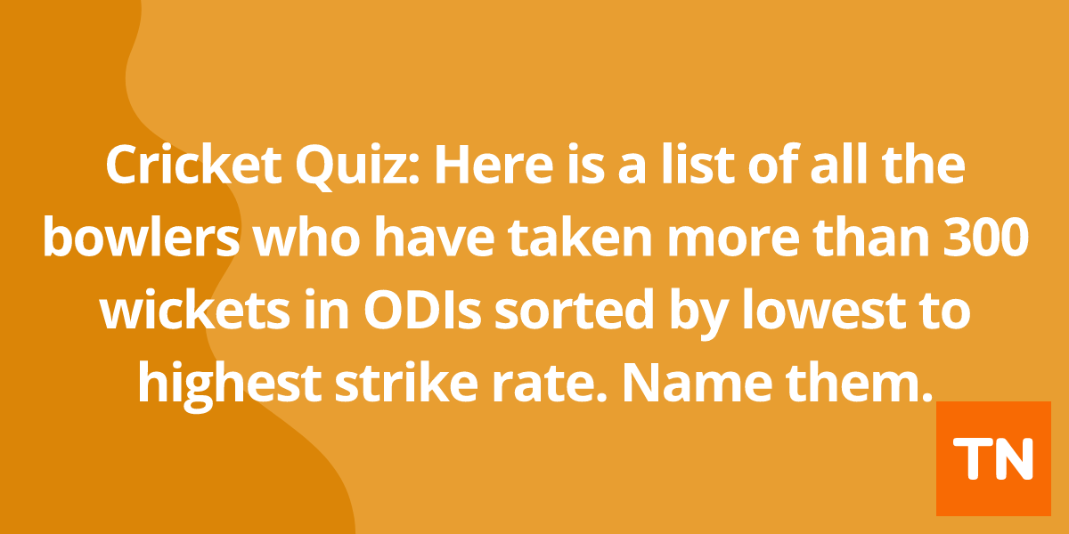 Cricket Quiz: Here is a list of all the bowlers who have taken more than 300 wickets in ODIs sorted by lowest to highest strike rate. Name them.