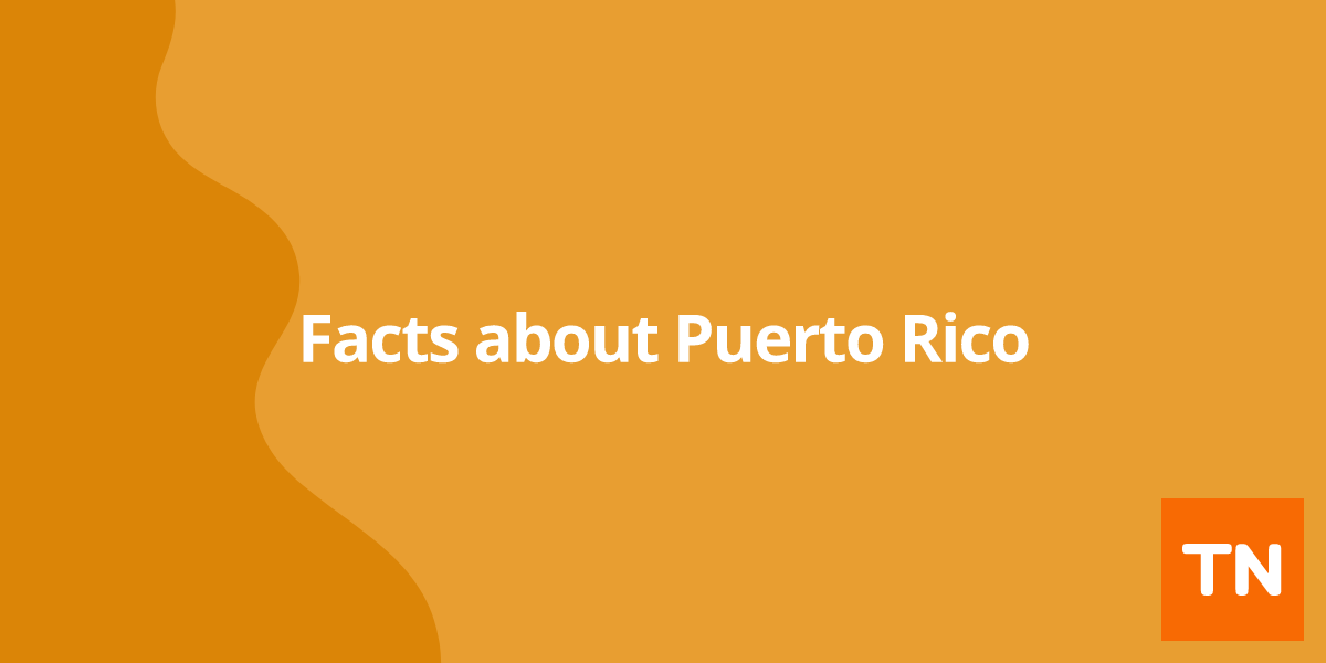 Facts about Puerto Rico