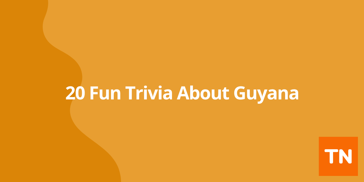20 Fun Trivia About Guyana 🇬🇾