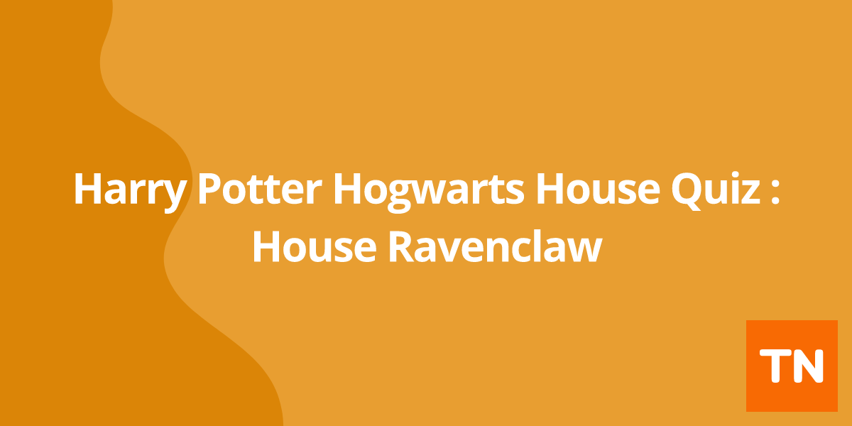 Harry Potter Hogwarts House Quiz : House Ravenclaw