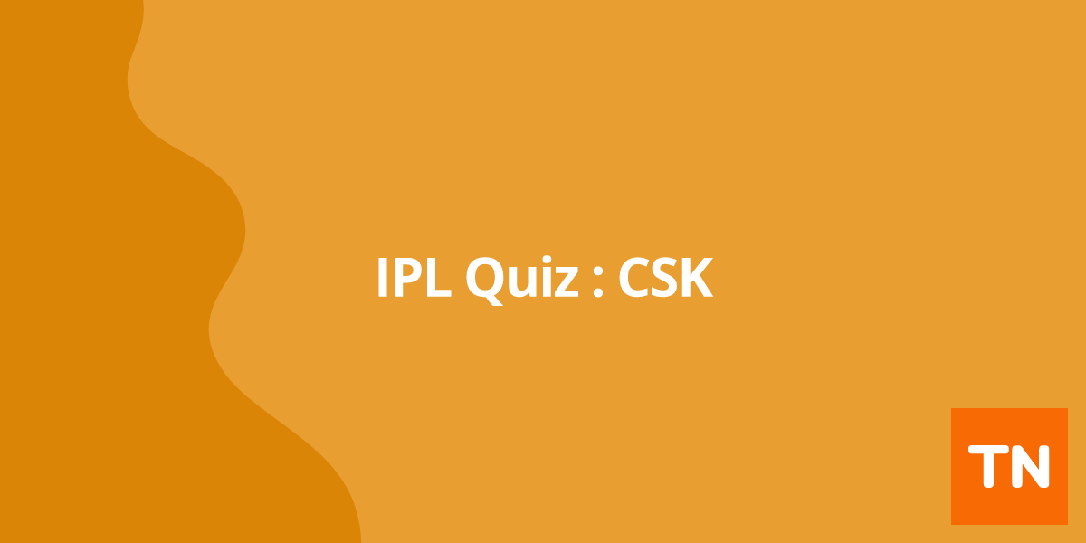 IPL Quiz : CSK