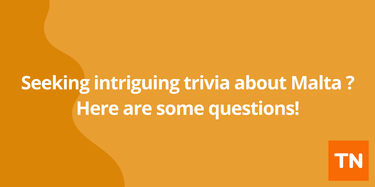 Seeking intriguing trivia about Malta 🇲🇹? Here are some questions!