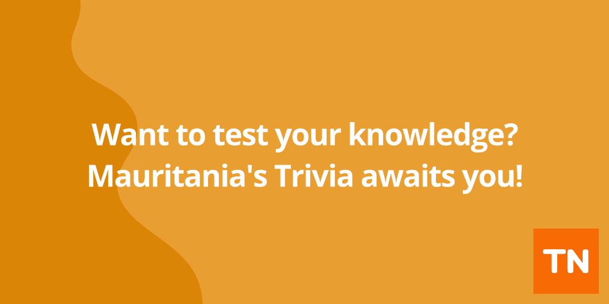 Want to test your knowledge? Mauritania's 🇲🇷 Trivia awaits you!