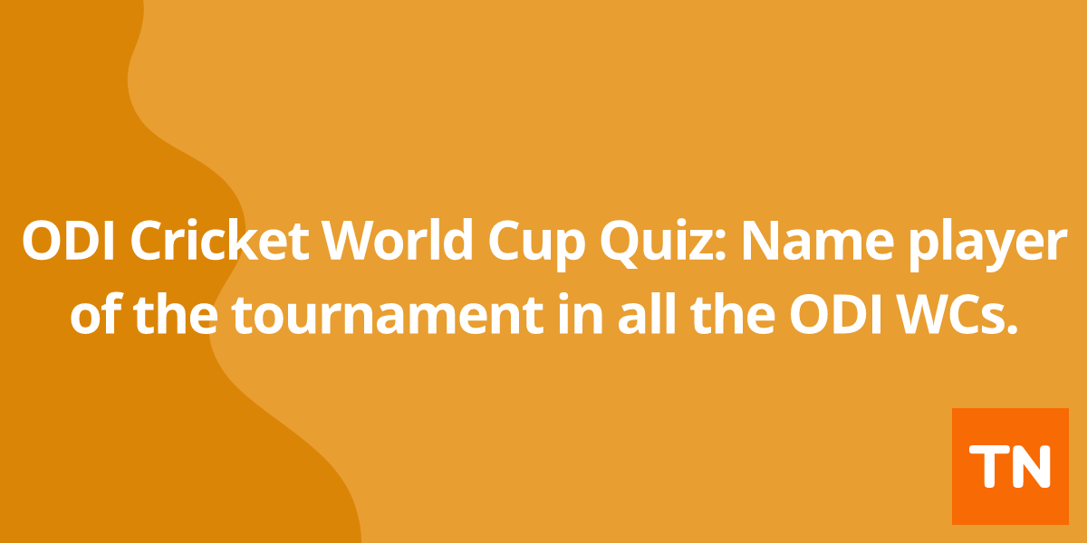 ODI Cricket World Cup Quiz: Name player of the tournament in all the ODI WCs. 