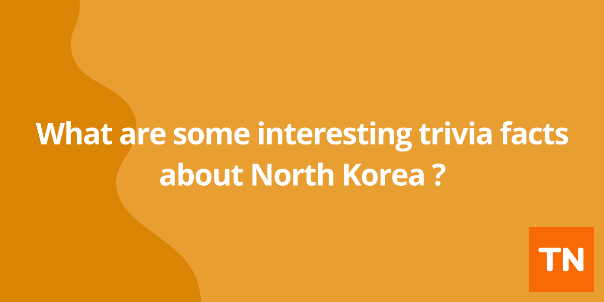 What are some interesting trivia facts about North Korea 🇰🇵?