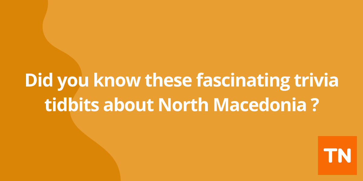 Did you know these fascinating trivia tidbits about North Macedonia 🇲🇰?