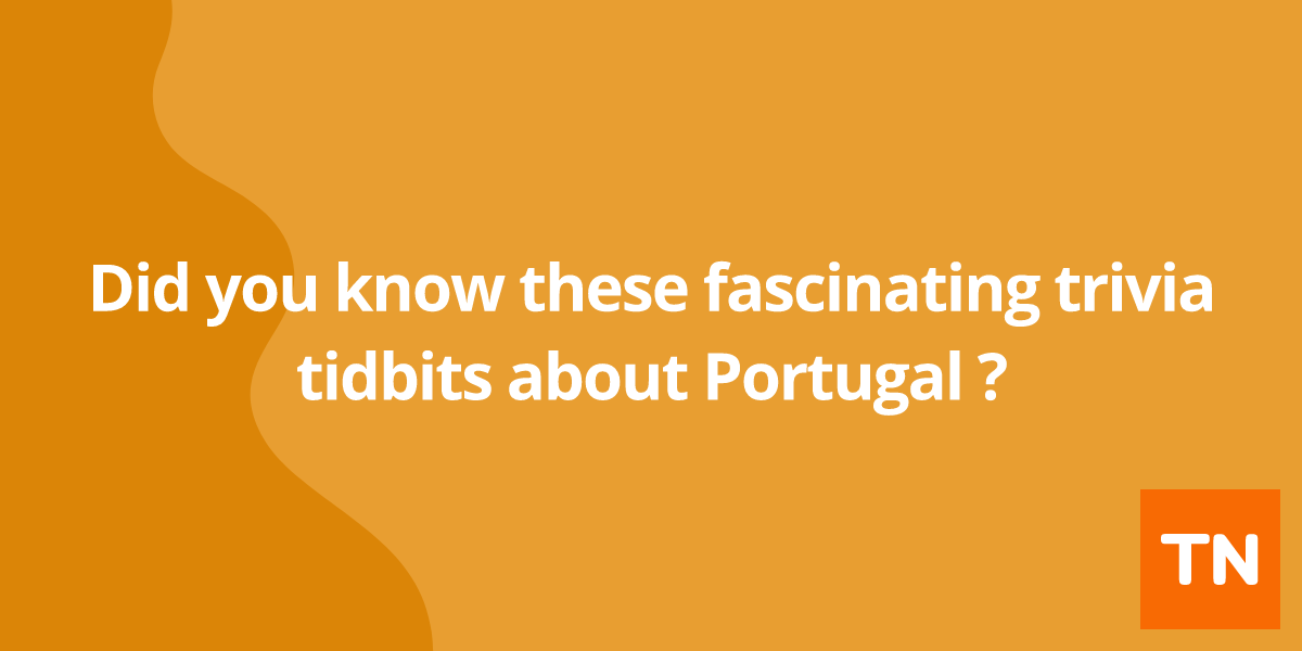 Did you know these fascinating trivia tidbits about Portugal 🇵🇹?