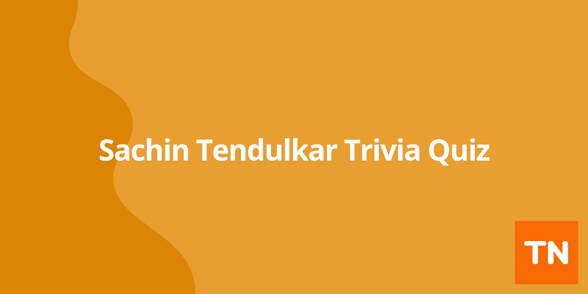 Sachin Tendulkar Trivia Quiz