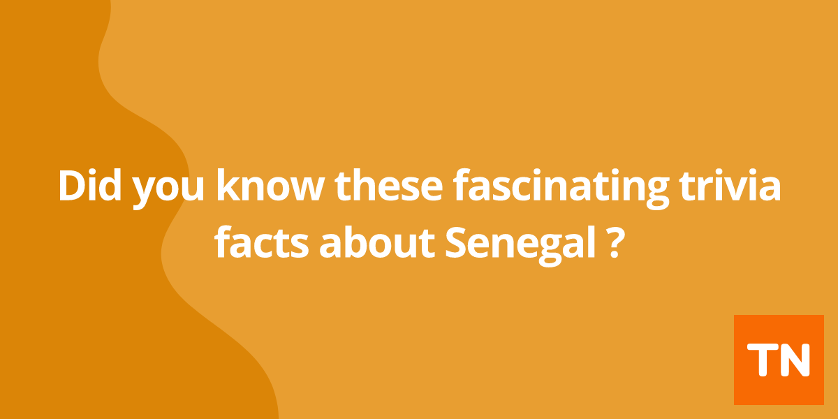 Did you know these fascinating trivia facts about Senegal 🇸🇳?