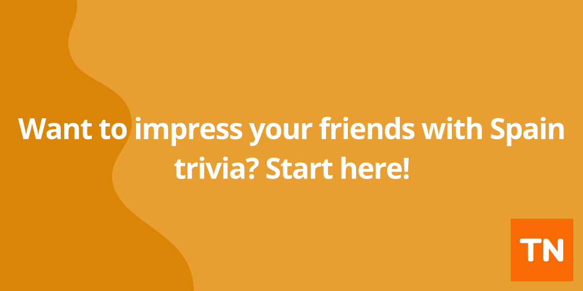 Want to impress your friends with Spain 🇪🇸 trivia? Start here!