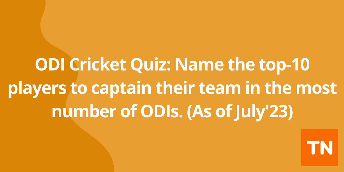 ODI Cricket Quiz: Name the top-10 players to captain their team in the most number of ODIs. (As of July'23)